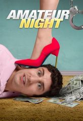 Nonton Film Amateur Night (2016) Sub Indo Download Movie Online DRAMA21 LK21 IDTUBE INDOXXI