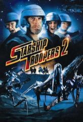 Nonton Film Starship Troopers 2: Hero of the Federation (2004) Sub Indo Download Movie Online DRAMA21 LK21 IDTUBE INDOXXI