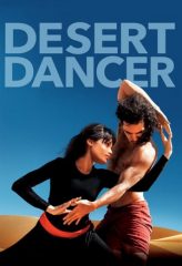 Nonton Film Desert Dancer (2014) Sub Indo Download Movie Online DRAMA21 LK21 IDTUBE INDOXXI