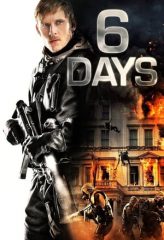 Nonton Film 6 Days (2017) Sub Indo Download Movie Online DRAMA21 LK21 IDTUBE INDOXXI