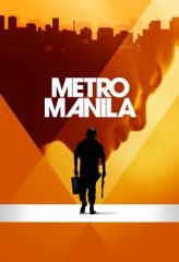 Nonton Film Metro Manila (2013) Sub Indo Download Movie Online DRAMA21 LK21 IDTUBE INDOXXI