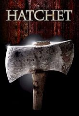 Nonton Film Hatchet (2006) Sub Indo Download Movie Online DRAMA21 LK21 IDTUBE INDOXXI