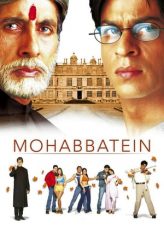 Nonton Film Mohabbatein (2000) Sub Indo Download Movie Online DRAMA21 LK21 IDTUBE INDOXXI