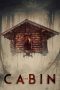 Nonton Film The Cabin (2018) Sub Indo Download Movie Online DRAMA21 LK21 IDTUBE INDOXXI