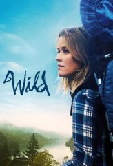 Nonton Film Wild (2014) Sub Indo Download Movie Online DRAMA21 LK21 IDTUBE INDOXXI