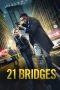 Nonton Film 21 Bridges (2019) Sub Indo Download Movie Online DRAMA21 LK21 IDTUBE INDOXXI