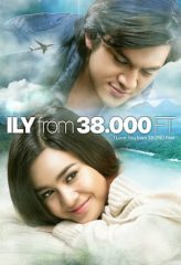 Nonton Film ILY from 38.000 Ft (2016) Sub Indo Download Movie Online DRAMA21 LK21 IDTUBE INDOXXI