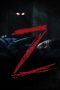 Nonton Film Z (2019) Sub Indo Download Movie Online DRAMA21 LK21 IDTUBE INDOXXI