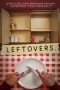 Nonton Film Leftovers (2017) Sub Indo Download Movie Online DRAMA21 LK21 IDTUBE INDOXXI