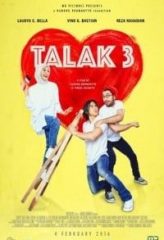 Nonton Film Talak 3 (2016) Sub Indo Download Movie Online DRAMA21 LK21 IDTUBE INDOXXI