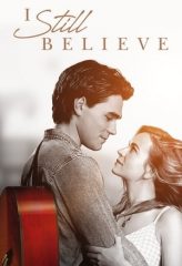 Nonton Film I Still Believe (2020) Sub Indo Download Movie Online DRAMA21 LK21 IDTUBE INDOXXI