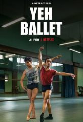 Nonton Film Yeh Ballet (2020) Sub Indo Download Movie Online DRAMA21 LK21 IDTUBE INDOXXI