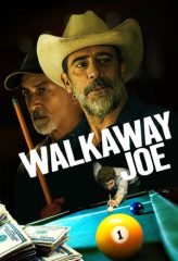 Nonton Film Walkaway Joe (2020) Sub Indo Download Movie Online DRAMA21 LK21 IDTUBE INDOXXI