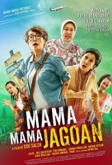 Nonton Film Mama Mama Jagoan (2018) Sub Indo Download Movie Online DRAMA21 LK21 IDTUBE INDOXXI