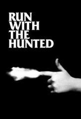 Nonton Film Run with the Hunted (2020) Sub Indo Download Movie Online DRAMA21 LK21 IDTUBE INDOXXI