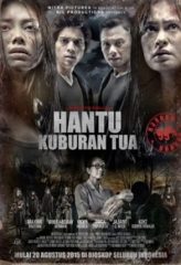 Nonton Film Hantu Kuburan Tua (2015) Sub Indo Download Movie Online DRAMA21 LK21 IDTUBE INDOXXI