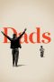 Nonton Film Dads (2019) Sub Indo Download Movie Online DRAMA21 LK21 IDTUBE INDOXXI