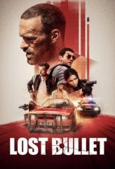 Nonton Film Lost Bullet (2020) Sub Indo Download Movie Online DRAMA21 LK21 IDTUBE INDOXXI