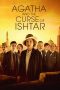 Nonton Film Agatha and the Curse of Ishtar (2019) Sub Indo Download Movie Online DRAMA21 LK21 IDTUBE INDOXXI