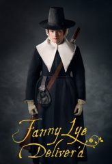 Nonton Film Fanny Lye Deliver’d (2019) Sub Indo Download Movie Online DRAMA21 LK21 IDTUBE INDOXXI