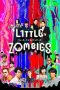 Nonton Film We Are Little Zombies (2019) Sub Indo Download Movie Online DRAMA21 LK21 IDTUBE INDOXXI