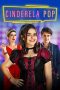 Nonton Film Cinderela Pop (2019) Sub Indo Download Movie Online DRAMA21 LK21 IDTUBE INDOXXI