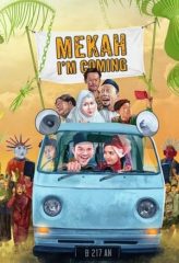 Nonton Film Mekah I’m Coming (2020) Sub Indo Download Movie Online DRAMA21 LK21 IDTUBE INDOXXI