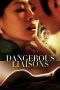 Nonton Film Dangerous Liaisons (2012) Sub Indo Download Movie Online DRAMA21 LK21 IDTUBE INDOXXI