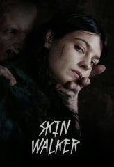 Nonton Film Skin Walker (2020) Sub Indo Download Movie Online DRAMA21 LK21 IDTUBE INDOXXI