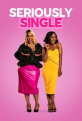 Nonton Film Seriously Single (2020) Sub Indo Download Movie Online DRAMA21 LK21 IDTUBE INDOXXI