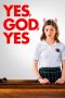 Nonton Film Yes, God, Yes (2019) Sub Indo Download Movie Online DRAMA21 LK21 IDTUBE INDOXXI