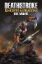 Nonton Film Deathstroke: Knights & Dragons – The Movie (2020) Sub Indo Download Movie Online DRAMA21 LK21 IDTUBE INDOXXI