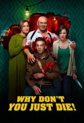 Nonton Film Why Don’t You Just Die! (2018) Sub Indo Download Movie Online DRAMA21 LK21 IDTUBE INDOXXI