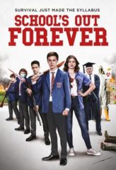 Nonton Film School’s Out Forever (2021) Sub Indo Download Movie Online DRAMA21 LK21 IDTUBE INDOXXI