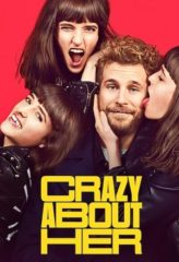 Nonton Film Crazy About Her (2021) Sub Indo Download Movie Online DRAMA21 LK21 IDTUBE INDOXXI