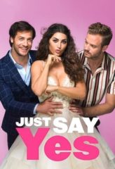 Nonton Film Just Say Yes (2021) Sub Indo Download Movie Online DRAMA21 LK21 IDTUBE INDOXXI