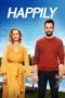 Nonton Film Happily (2021) Sub Indo Download Movie Online DRAMA21 LK21 IDTUBE INDOXXI