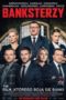 Nonton Film Banksters (2020) Sub Indo Download Movie Online DRAMA21 LK21 IDTUBE INDOXXI