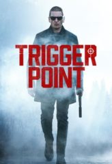 Nonton Film Trigger Point (2021) Sub Indo Download Movie Online DRAMA21 LK21 IDTUBE INDOXXI