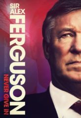 Nonton Film Sir Alex Ferguson: Never Give In (2021) Sub Indo Download Movie Online DRAMA21 LK21 IDTUBE INDOXXI