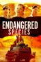 Nonton Film Endangered Species (2021) Sub Indo Download Movie Online DRAMA21 LK21 IDTUBE INDOXXI