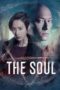 Nonton Film The Soul (2021) Sub Indo Download Movie Online DRAMA21 LK21 IDTUBE INDOXXI