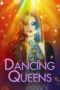 Nonton Film Dancing Queens (2021) Sub Indo Download Movie Online DRAMA21 LK21 IDTUBE INDOXXI