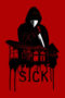 Nonton Film Sick (2022) Sub Indo Download Movie Online DRAMA21 LK21 IDTUBE INDOXXI