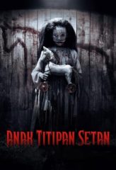 Nonton Film Anak Titipan Setan (2023) Sub Indo Download Movie Online DRAMA21 LK21 IDTUBE INDOXXI