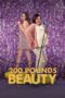 Nonton Film 200 Pounds Beauty (2023) Sub Indo Download Movie Online DRAMA21 LK21 IDTUBE INDOXXI