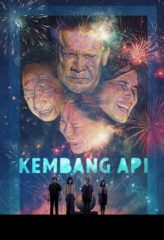 Nonton Film Kembang Api (2023) Sub Indo Download Movie Online DRAMA21 LK21 IDTUBE INDOXXI